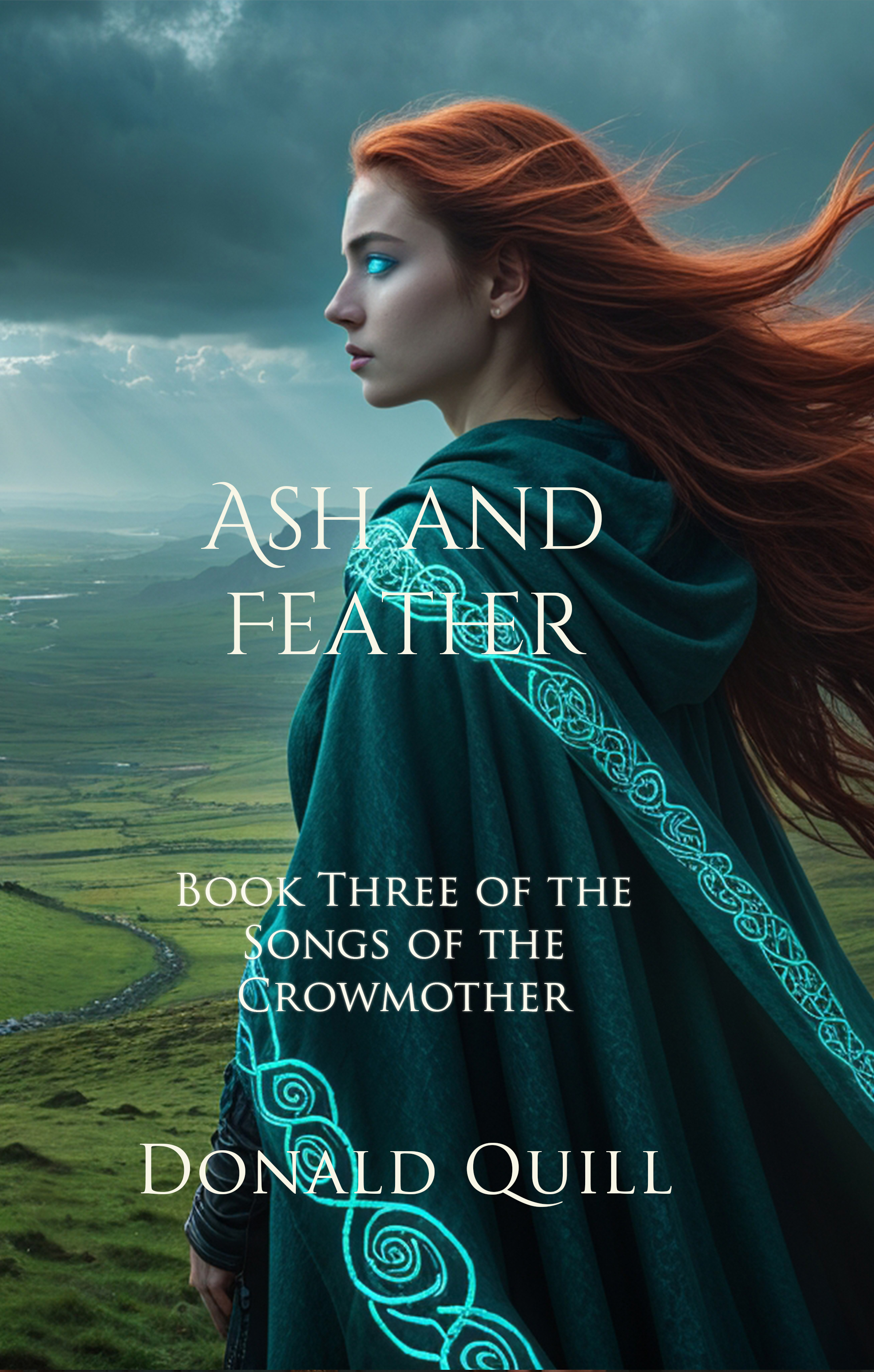 Ash and Feather — Songs of the Crowmother Book 3 — Donald Quill