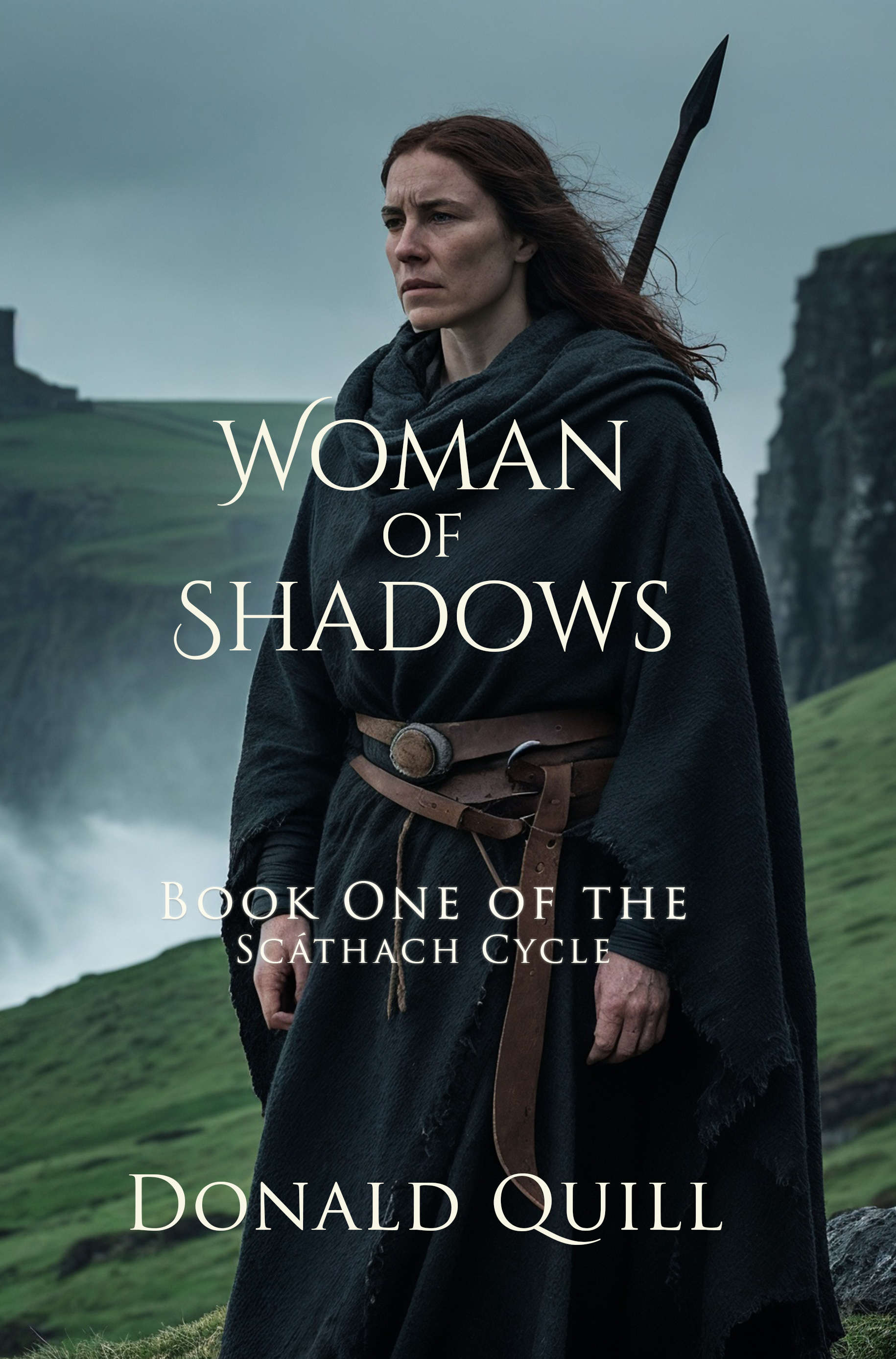 Woman of Shadows — Book One of the Scáthach Cycle by Donald Quill